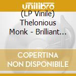 (LP Vinile) Thelonious Monk - Brilliant Corners (Small Batch Series) vinile