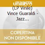 (LP Vinile) Vince Guaraldi - Jazz Impressions Of Black Orpheus vinile
