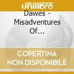 Dawes - Misadventures Of Doomscroller cd musicale