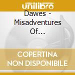 Dawes - Misadventures Of Doomscroller cd