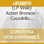 (LP Vinile) Action Bronson - Cocodrillo Turbo lp vinile