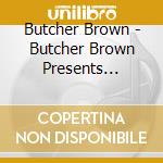 Butcher Brown - Butcher Brown Presents Triple Trey cd musicale