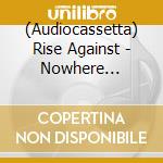 (Audiocassetta) Rise Against - Nowhere Generation Ii(Cass cd