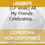 (LP Vinile) All My Friends: Celebrating The Songs & Voice Of Gregg Allman / Various (4 Lp) lp vinile