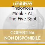 Thelonious Monk - At The Five Spot cd