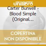 Carter Burwell - Blood Simple (Original Motion Picture Soundtrack) cd