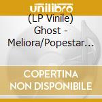 (LP Vinile) Ghost - Meliora/Popestar (2 Lp) lp vinile