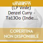 (LP Vinile) Denzel Curry - Ta13Oo (Indie Exclusive Re-Issue Lp) vinile