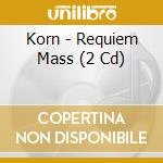Korn - Requiem Mass (2 Cd) cd musicale