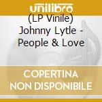 (LP Vinile) Johnny Lytle - People & Love lp vinile