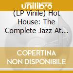 (LP Vinile) Hot House: The Complete Jazz At Massey / Various lp vinile