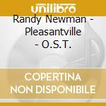 Randy Newman - Pleasantville - O.S.T. cd