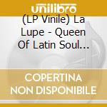(LP Vinile) La Lupe - Queen Of Latin Soul / Reina De La Cancion Latina vinile