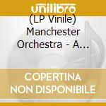 (LP Vinile) Manchester Orchestra - A Black Mile To The Surface (2 Lp) vinile