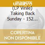 (LP Vinile) Taking Back Sunday - 152 (Fantasy Tan Marble Vinyl) vinile