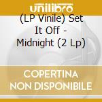 (LP Vinile) Set It Off - Midnight (2 Lp) vinile