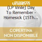 (LP Vinile) Day To Remember - Homesick (15Th Anniversary) (2 Lp) lp vinile