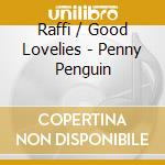 Raffi / Good Lovelies - Penny Penguin cd