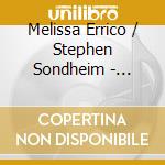 Melissa Errico / Stephen Sondheim - Sondheim In The City cd musicale