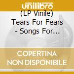 (LP Vinile) Tears For Fears - Songs For A Nervous Planet (2 Lp) vinile