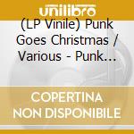 (LP Vinile) Punk Goes Christmas / Various - Punk Goes Christmas / Various vinile