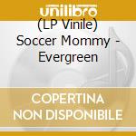 (LP Vinile) Soccer Mommy - Evergreen vinile