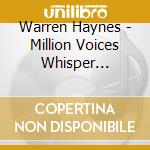 Warren Haynes - Million Voices Whisper (Deluxe Edition) (2 Cd) cd