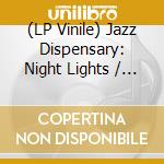 (LP Vinile) Jazz Dispensary: Night Lights / Various (Record Store Day 2025) vinile