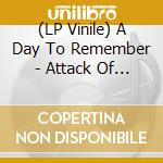 (LP Vinile) A Day To Remember - Attack Of The Killer B-Sides (10') (RSD 2025) vinile