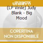 (LP Vinile) Judy Blank - Big Mood vinile