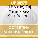 (LP Vinile) Taj Mahal - Keb Mo / Room On The Porch (Opaque Custard Vinyl) vinile