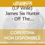 (LP Vinile) James Six Hunter - Off The Fence (Translucent Sea Blue Vinyl) vinile