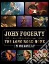 (Music Dvd) John Fogerty - The Long Road Home - In Concert cd