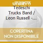 Tedeschi Trucks Band / Leon Russell - Mad Dogs & Englishmen Revisited. Live At Lockn' cd