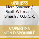 Marc Shaiman / Scott Wittman - Smash / O.B.C.R. cd