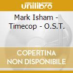 Mark Isham - Timecop - O.S.T. cd