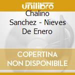 Chalino Sanchez - Nieves De Enero cd