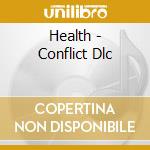Health - Conflict Dlc cd