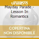 Mayday Parade - Lesson In Romantics cd
