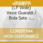 (LP Vinile) Vince Guaraldi / Bola Sete - From All Sides (Original Jazz Classics Series) vinile