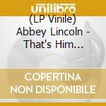 (LP Vinile) Abbey Lincoln - That's Him (180G) (Rsd 2026) vinile