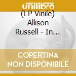 (LP Vinile) Allison Russell - In The Hour Of Chaos vinile