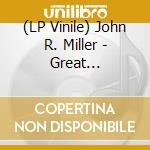 (LP Vinile) John R. Miller - Great Unknowing (2 Lp) vinile