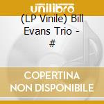 (LP Vinile) Bill Evans Trio - # vinile