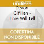 Devon Gilfillian - Time Will Tell cd