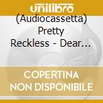 (Audiocassetta) Pretty Reckless - Dear God (Cappuccino Swirl Cassette) cd
