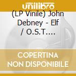 (LP Vinile) John Debney - Elf / O.S.T. (Picture Disc) vinile