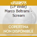 (LP Vinile) Marco Beltrami - Scream vinile