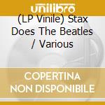 (LP Vinile) Stax Does The Beatles / Various vinile