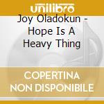 Joy Oladokun - Hope Is A Heavy Thing cd